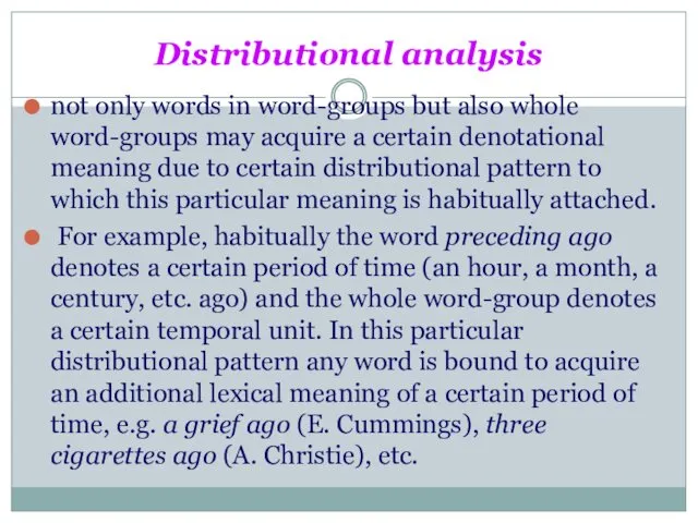 Distributional analysis not only words in word-groups but also whole word-groups