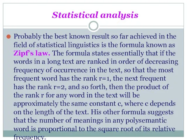 Statistical analysis Probably the best known result so far achieved in