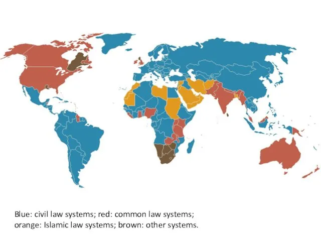 Blue: civil law systems; red: common law systems; orange: Islamic law systems; brown: other systems.