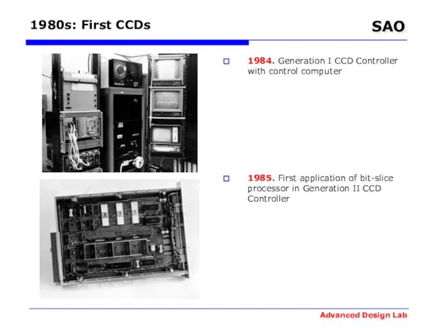 1980s: First CCDs 1984. Generation I CCD Controller with control computer