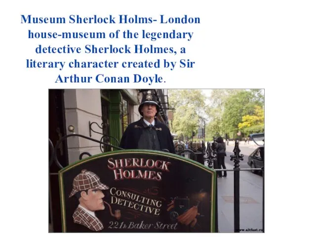 Museum Sherlock Holms- London house-museum of the legendary detective Sherlock Holmes,