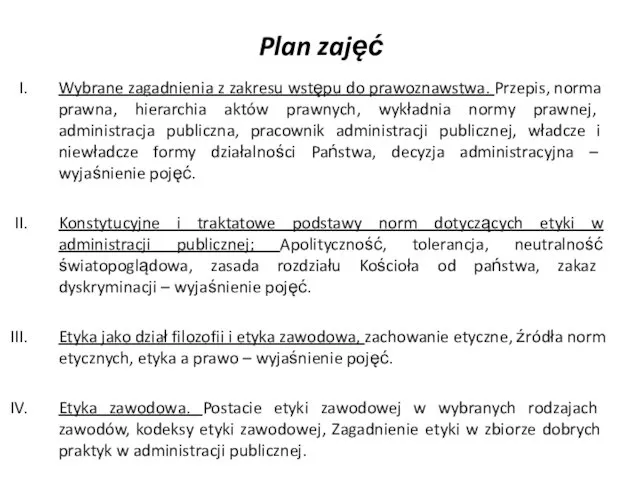 Plan zajęć Wybrane zagadnienia z zakresu wstępu do prawoznawstwa. Przepis, norma