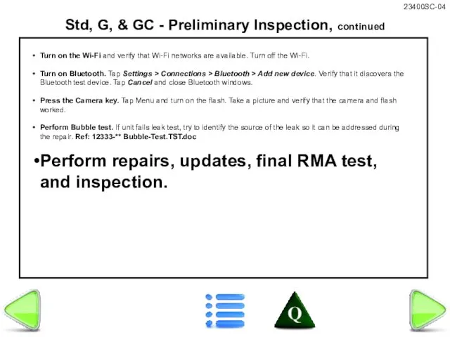 Std, G, & GC - Preliminary Inspection, continued Turn on the