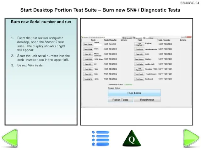 Burn new Serial number and run From the test station computer