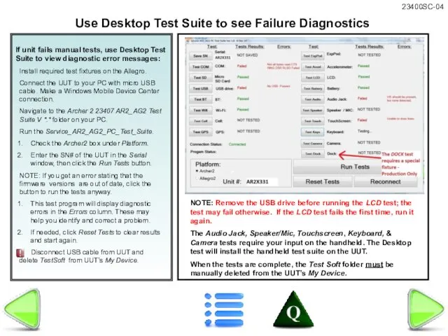 If unit fails manual tests, use Desktop Test Suite to view