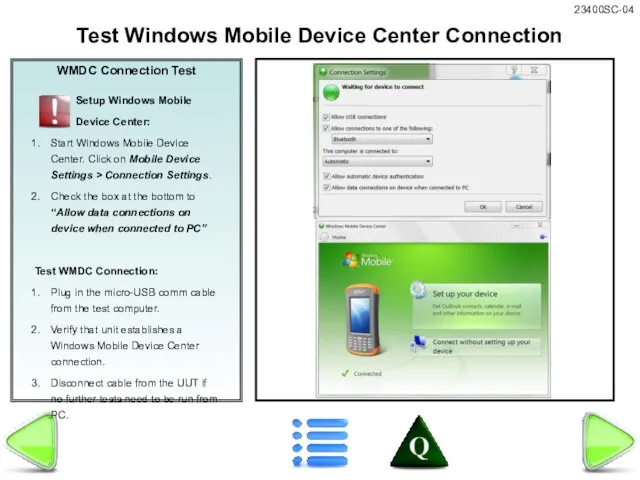 WMDC Connection Test Setup Windows Mobile Device Center: Start Windows Mobile