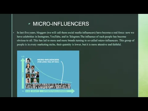 MICRO-INFLUENCERS In last five years, bloggers (we will call them social