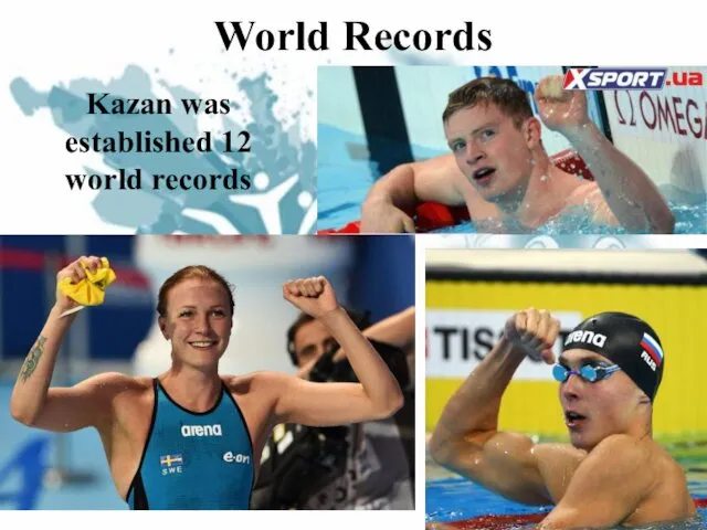 World Records Kazan was established 12 world records