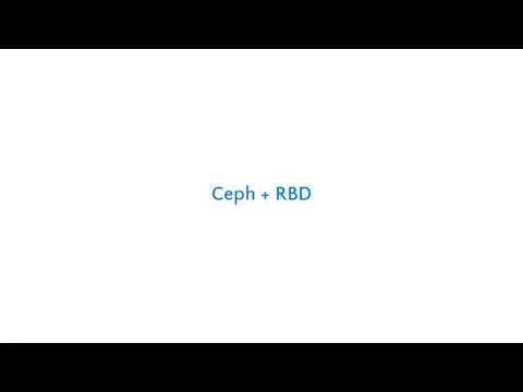 Ceph + RBD