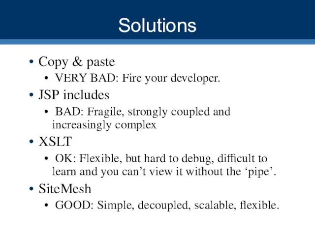 Solutions Copy & paste VERY BAD: Fire your developer. JSP includes