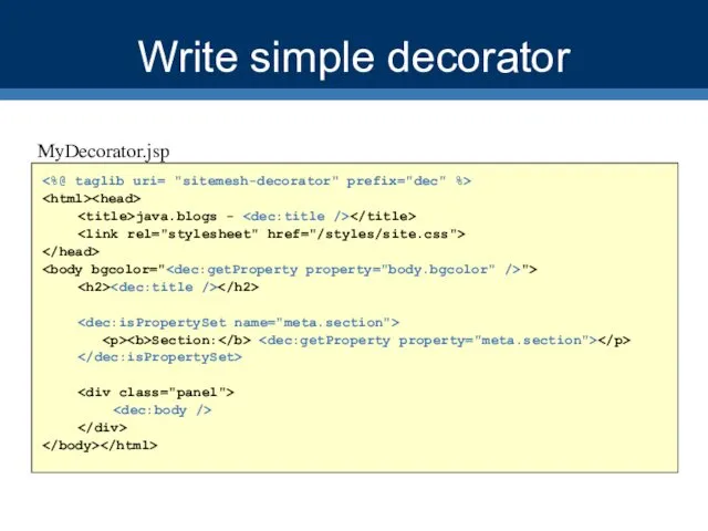 Write simple decorator java.blogs - "> Section: MyDecorator.jsp