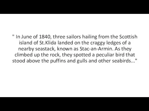 " In June of 1840, three sailors hailing from the Scottish