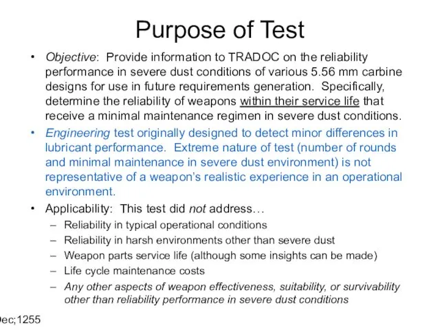 14 Dec;1255 Purpose of Test Objective: Provide information to TRADOC on