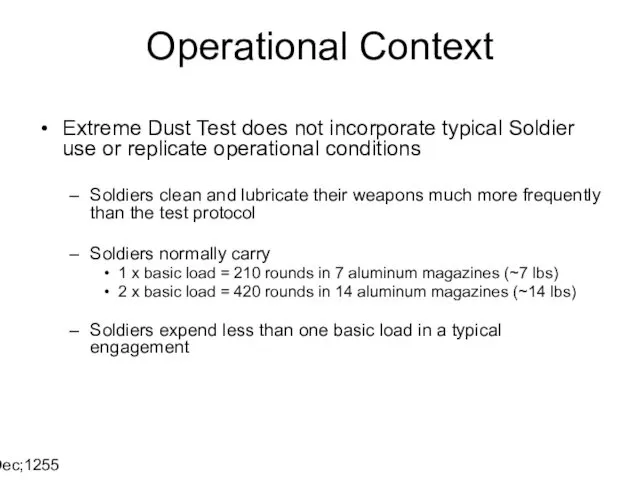 14 Dec;1255 Operational Context Extreme Dust Test does not incorporate typical