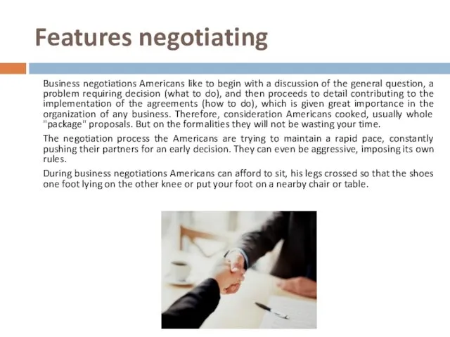 Features negotiating Business negotiations Americans like to begin with a discussion