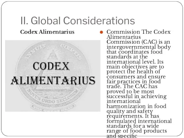 II. Global Considerations Codex Alimentarius Commission The Codex Alimentarius Commission (CAC)