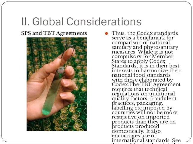 II. Global Considerations SPS and TBT Agreements Thus, the Codex standards