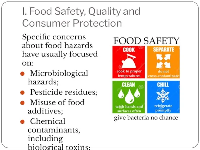 I. Food Safety, Quality and Consumer Protection Specific concerns about food