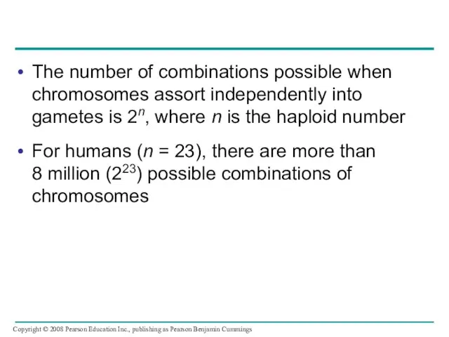 The number of combinations possible when chromosomes assort independently into gametes