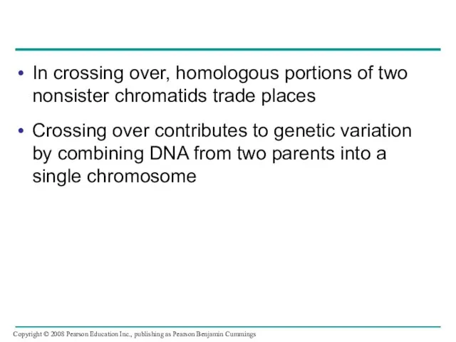 In crossing over, homologous portions of two nonsister chromatids trade places