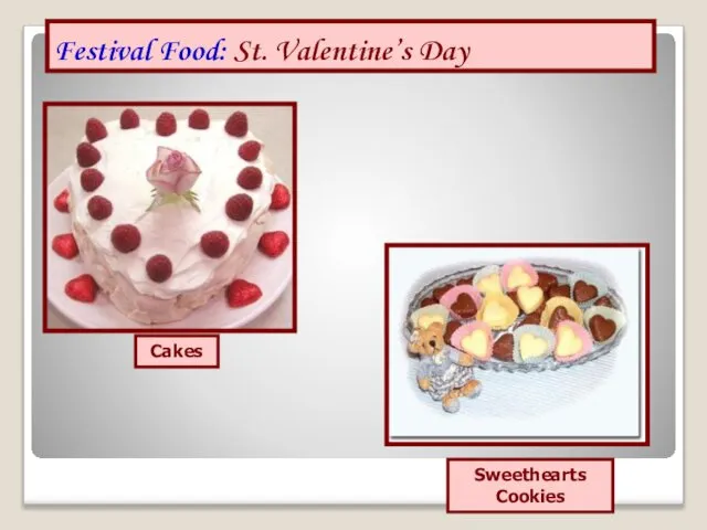 Festival Food: St. Valentine’s Day Cakes Sweethearts Cookies