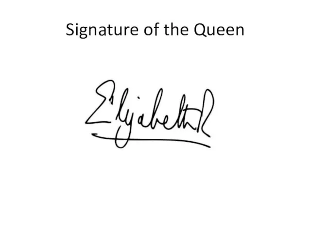 Signature of the Queen
