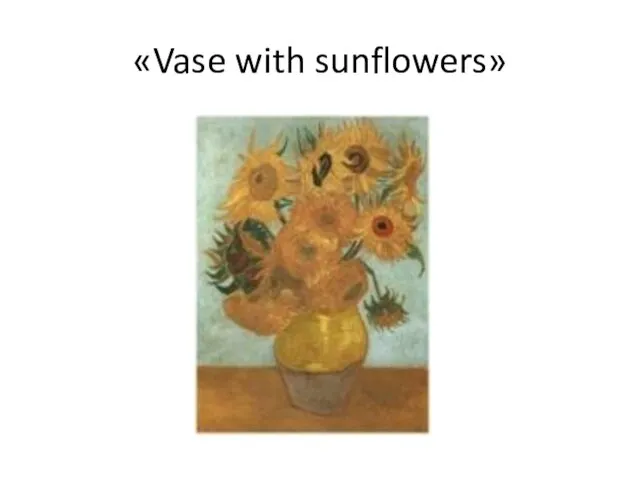 «Vase with sunflowers»
