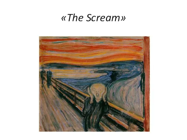 «The Scream»