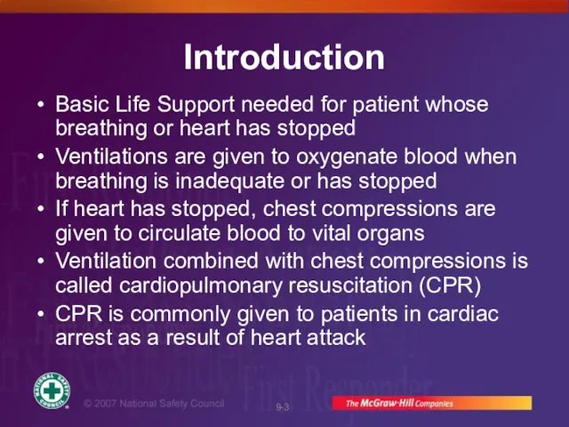 Introduction Basic Life Support needed for patient whose breathing or heart