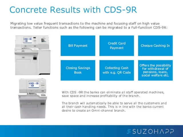 Concrete Results with CDS-9R Migrating low value frequent transactions to the