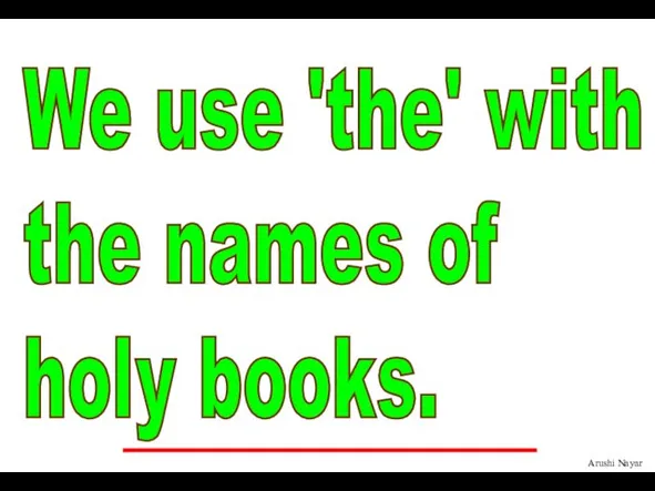 We use 'the' with the names of holy books.