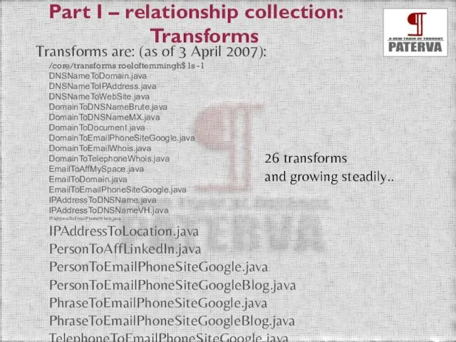 Part I – relationship collection: Transforms Transforms are: (as of 3