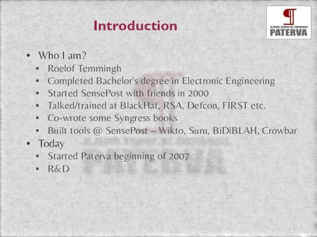 Introduction Who I am? Roelof Temmingh Completed Bachelor's degree in Electronic