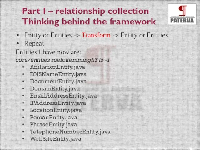 Part I – relationship collection Thinking behind the framework Entity or