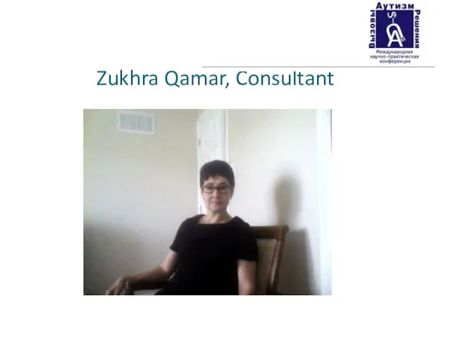 Zukhra Qamar, Consultant