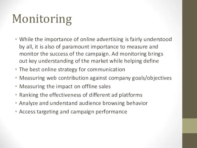 Monitoring While the importance of online advertising is fairly understood by