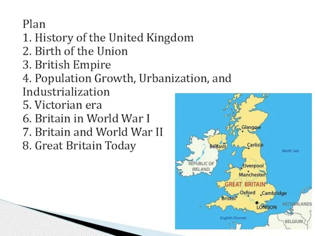 Plan 1. History of the United Kingdom 2. Birth of the