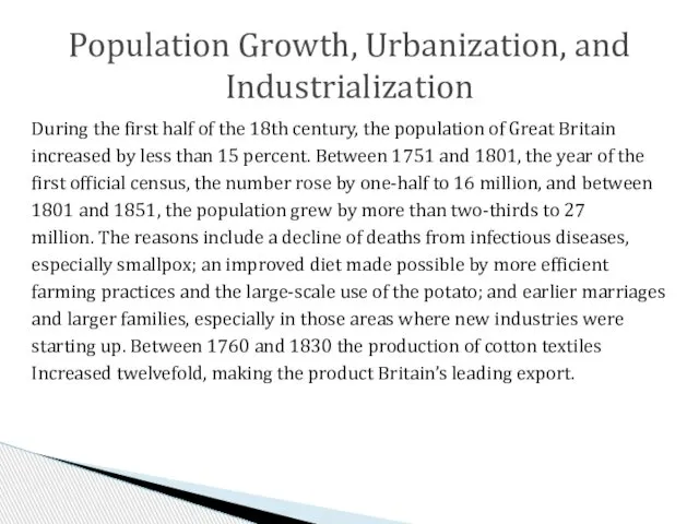 During the first half of the 18th century, the population of