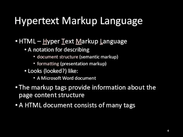 Hypertext Markup Language HTML – Hyper Text Markup Language A notation