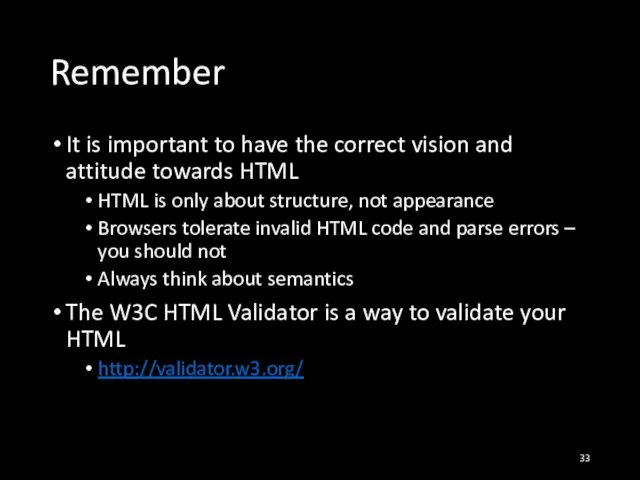 Remember It is important to have the correct vision and attitude