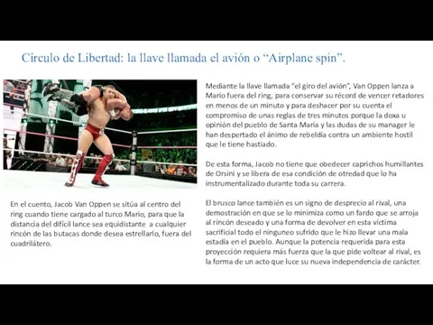 Círculo de Libertad: la llave llamada el avión o “Airplane spin”.