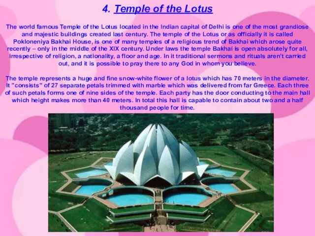4. Temple of the Lotus The world famous Temple of the