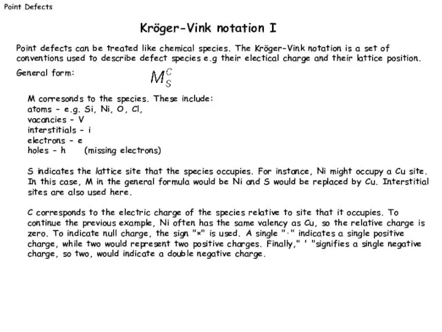 M corresonds to the species. These include: atoms - e.g. Si,
