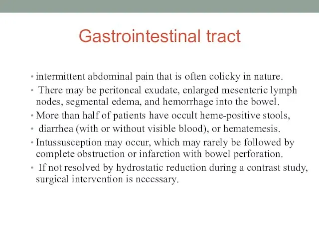 Gastrointestinal tract intermittent abdominal pain that is often colicky in nature.