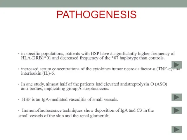 PATHOGENESIS in specific populations, patients with HSP have a significantly higher