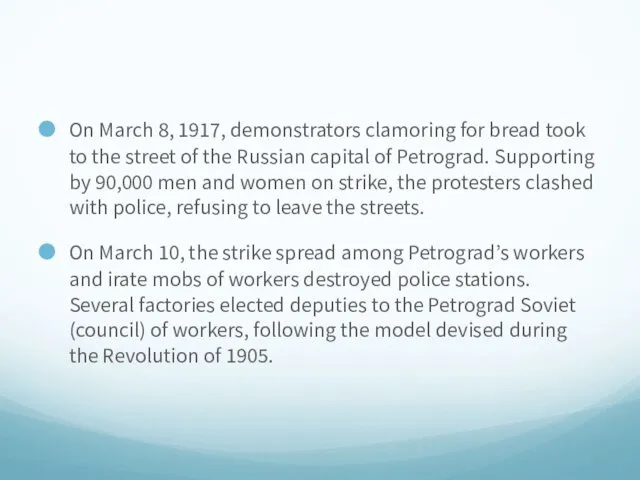 On March 8, 1917, demonstrators clamoring for bread took to the