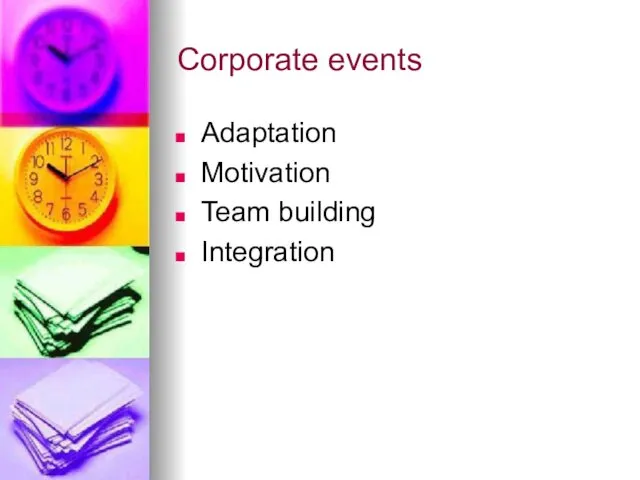 Corporate events Adaptation Motivation Team building Integration