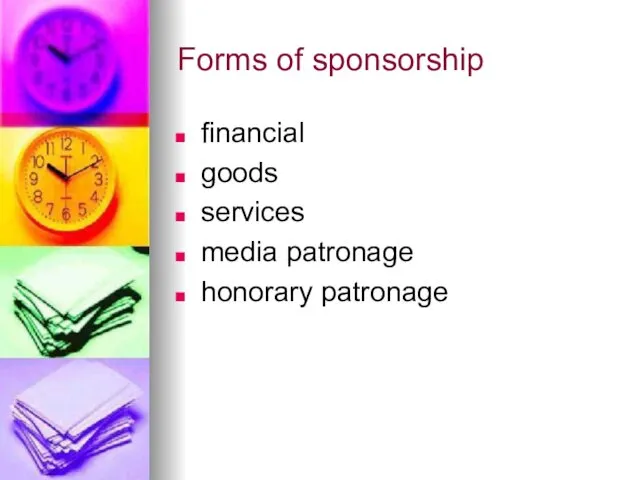 Forms of sponsorship financial goods services media patronage honorary patronage