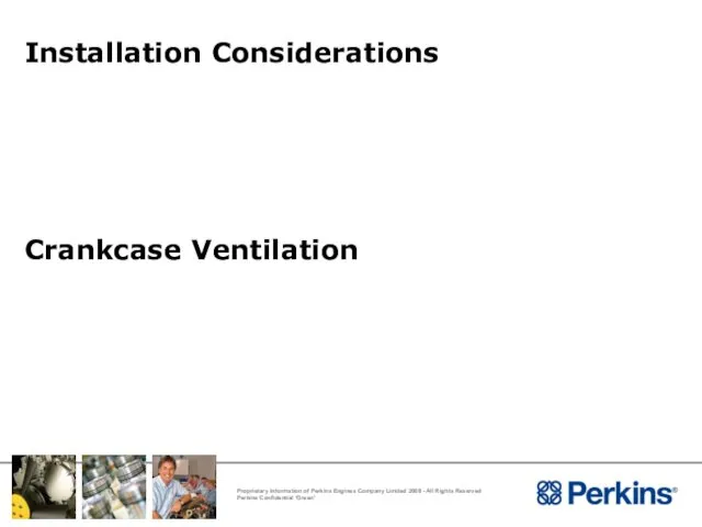 Installation Considerations Crankcase Ventilation