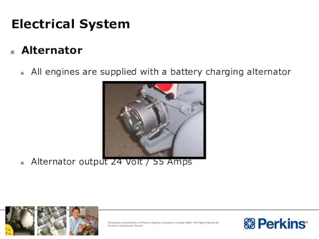 Electrical System Alternator All engines are supplied with a battery charging